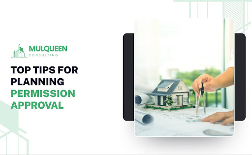 Top Tips for Planning Permission Approval